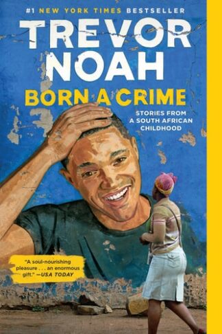 Cover image of Born a Crime: Stories from a South African Childhood