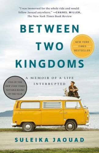 Cover image of Between Two Kingdoms: A Memoir of a Life Interrupted