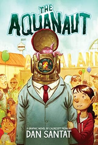 Cover image of The Aquanaut: A Graphic Novel