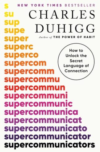 Cover image of Supercommunicators: How to Unlock the Secret Language of Connection