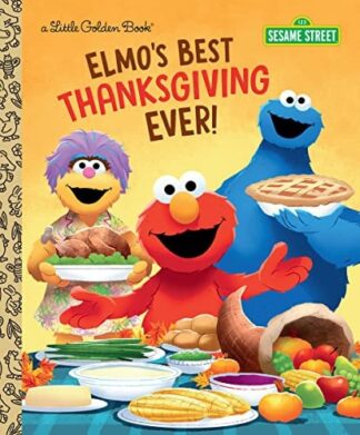 Cover image of Elmo's Best Thanksgiving Ever! (Sesame Street) (Little Golden Book)