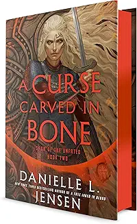 Curse Carved in Bone: Book Two of the Saga of the Unfated