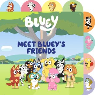 Cover image of Meet Bluey's Friends: A Tabbed Board Book