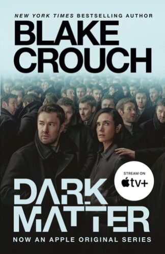 Cover image of Dark Matter (Movie Tie-In): A Novel