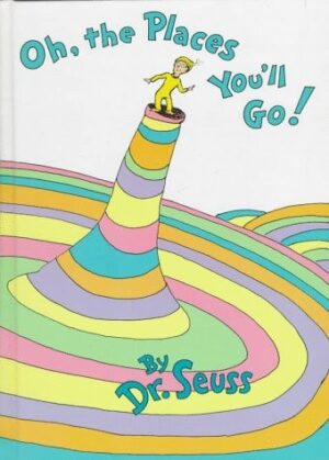 Oh,  the Places You'll Go!
