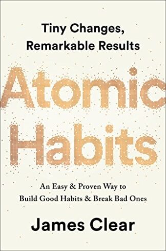 Cover image of Atomic Habits: An Easy & Proven Way to Build Good Habits & Break Bad Ones
