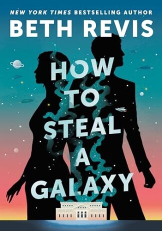 Cover image of How to Steal a Galaxy