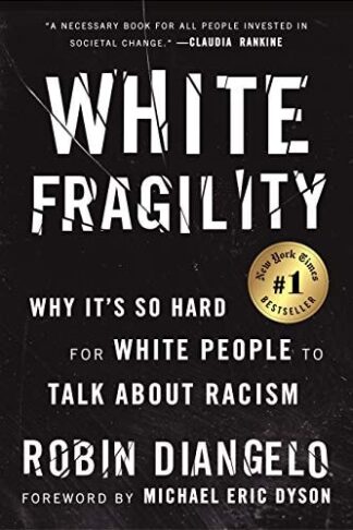 Cover image of White Fragility: Why It's So Hard for White People to Talk about Racism