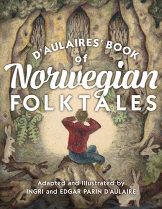 Cover image of D'Aulaires' Book of Norwegian Folktales
