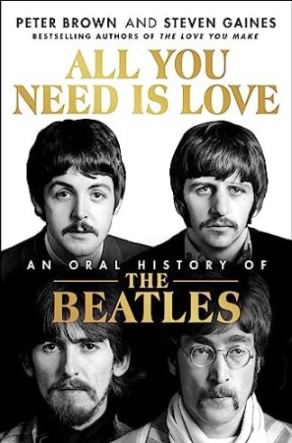 Cover image of All You Need Is Love: The Beatles in Their Own Words: Unpublished
