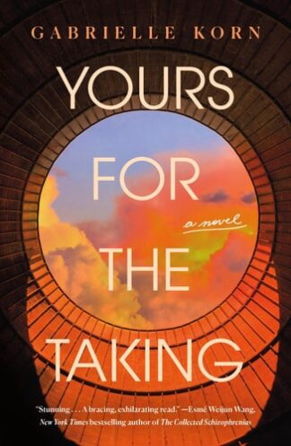 Cover image of Yours for the Taking: A Novel