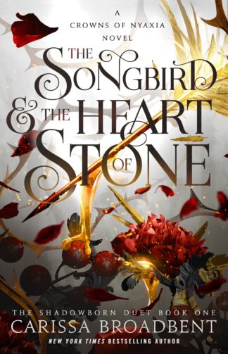 Cover image of Songbird & the Heart of Stone: The Shadowborn Duet