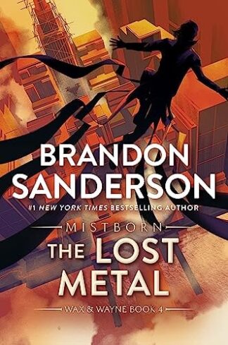 Cover image of The Lost Metal: A Mistborn Novel (The Mistborn Saga