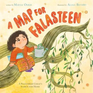 Cover image of A Map for Falasteen: A Palestinian Child's Search for Home