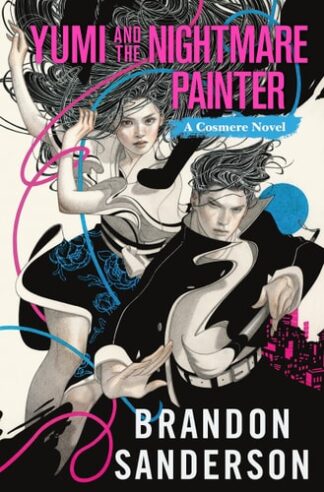 Cover image of Yumi and the Nightmare Painter: A Cosmere Novel (Secret Projects)