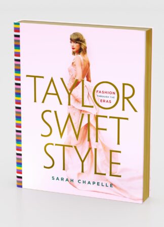 Cover image of Taylor Swift Style: Fashion Through the Eras