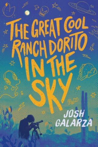 Cover image of The Great Cool Ranch Dorito in the Sky
