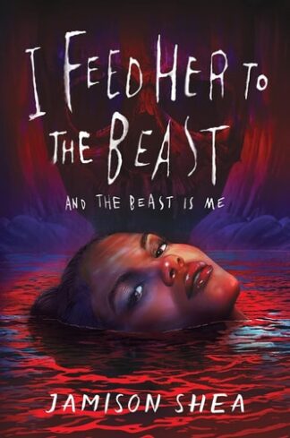 Cover image of I Feed Her to the Beast and the Beast Is Me