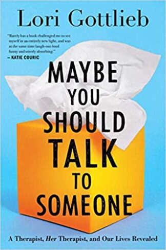 Cover image of Maybe You Should Talk to Someone: A Therapist