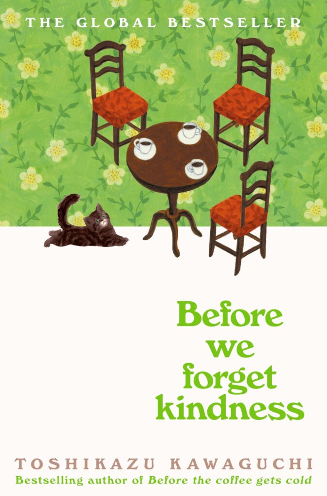 Before We Forget Kindness: A Novel