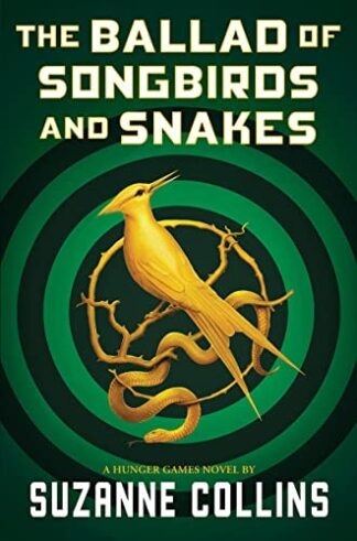Cover image of The Ballad of Songbirds and Snakes (A Hunger Games Novel) (The Hunger Games)