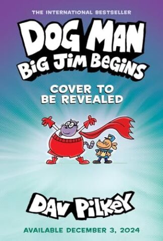 Cover image of Dog Man: Big Jim Begins