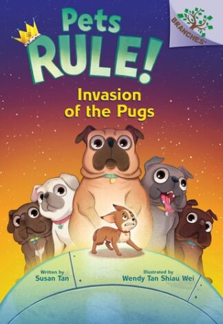 Cover image of Invasion of the Pugs: A Branches Book