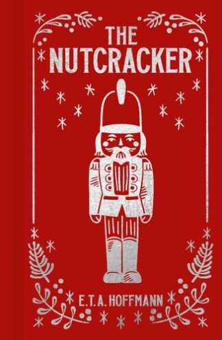 Cover image of The Nutcracker (Arcturus Ornate Classics)
