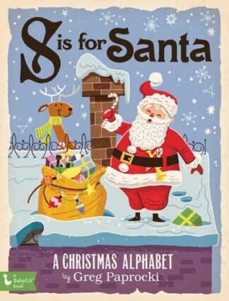 Cover image of S Is for Santa: A Christmas Alphabet (BabyLit)