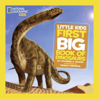 Cover image of National Geographic Little Kids First Big Book of Dinosaurs