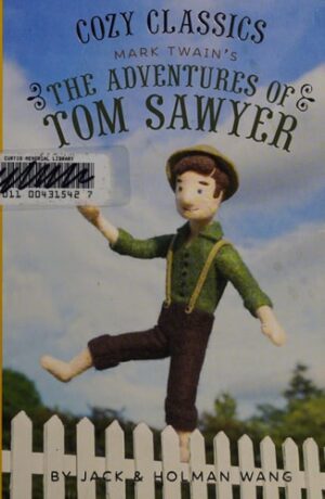 Cozy Classics: The Adventures of Tom Sawyer: