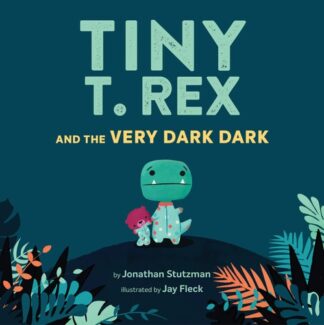 Cover image of Tiny T. Rex and the Very Dark Dark