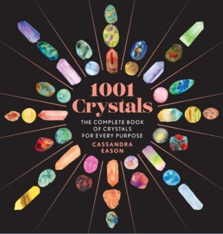 Cover image of 1001 Crystals: The Complete Book of Crystals for Every Purpose