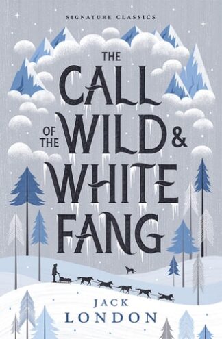 Cover image of The Call of the Wild and White Fang (Children's Signature Classics)