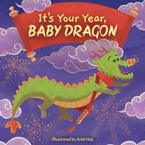 It's Your Year,  Baby Dragon