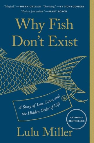 Cover image of Why Fish Don't Exist: A Story of Loss