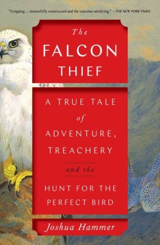 Cover image of The Falcon Thief: A True Tale of Adventure