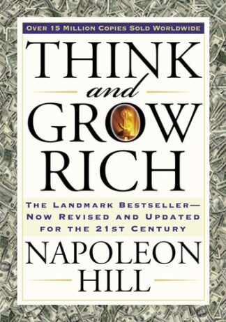 Cover image of Think and Grow Rich: The Landmark Bestseller Now Revised and Updated for the 21st Century