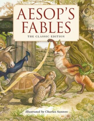 Cover image of Aesop's Fables: The Classic Edition by Acclaimed Illustrator