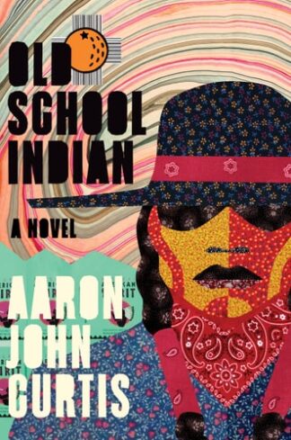 Cover image of Old School Indian: A Novel