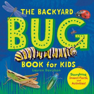 Cover image of The Backyard Bug Book for Kids: Storybook