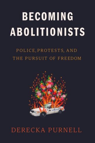 Cover image of Becoming Abolitionists: Police