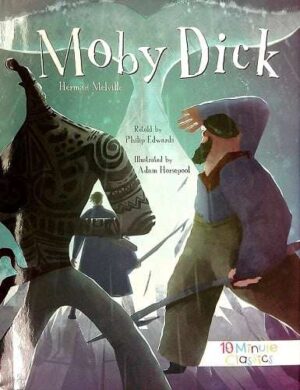 10 Minute Classics: Moby Dick