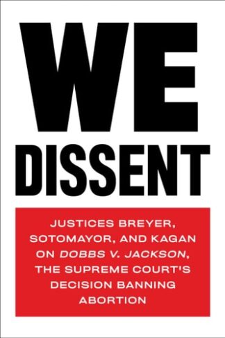 Cover image of We Dissent: Justices Breyer