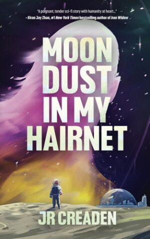 Moon Dust in My Hairnet