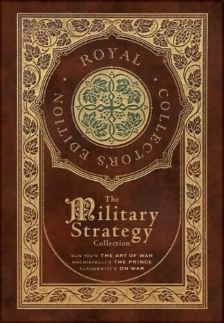 Cover image of The Military Strategy Collection: Sun Tzu's "The Art of War
