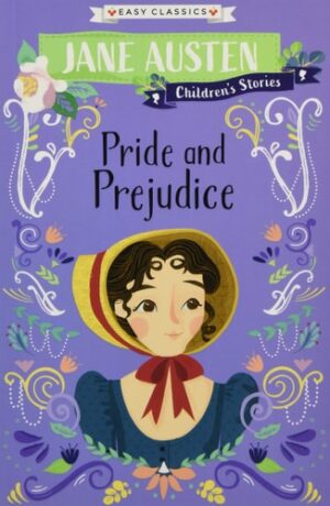 Jane Austen Children's Stories: Pride and Prejudice