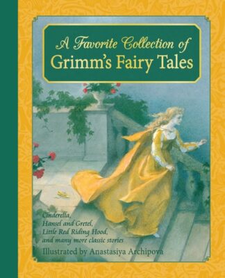 Cover image of A Favorite Collection of Grimm's Fairy Tales: Cinderella