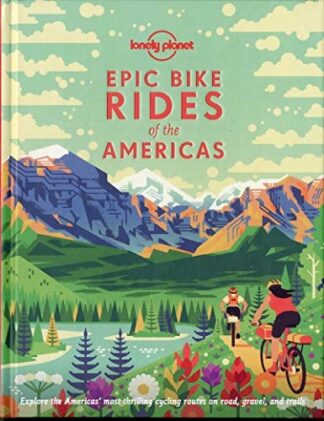 Cover image of Lonely Planet Epic Bike Rides of the Americas