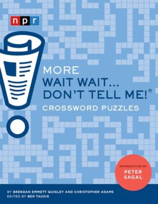 Cover image of More Wait Wait...Don't Tell Me! Crossword Puzzles